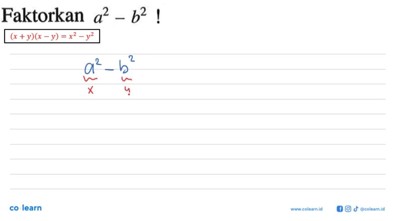 Faktorkan a^2 - b^2 !