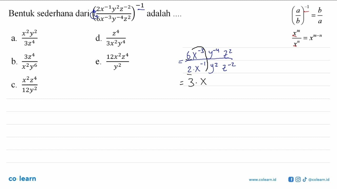 Bentuk sederhana dari ((2x^-1y^2z^-2)^-1/(6x^-3y^-4z^2)