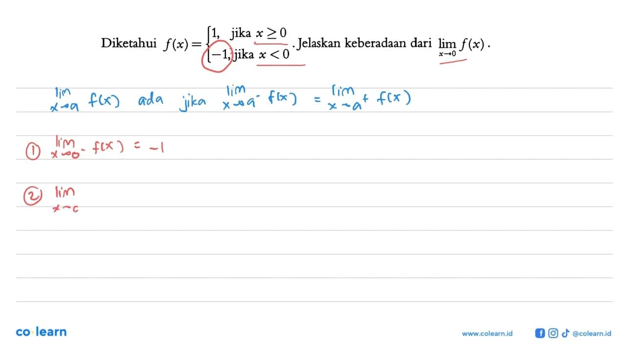 Diketahui f(x)=1, jika x >= 0 -1, jika x<0. . Jelaskan