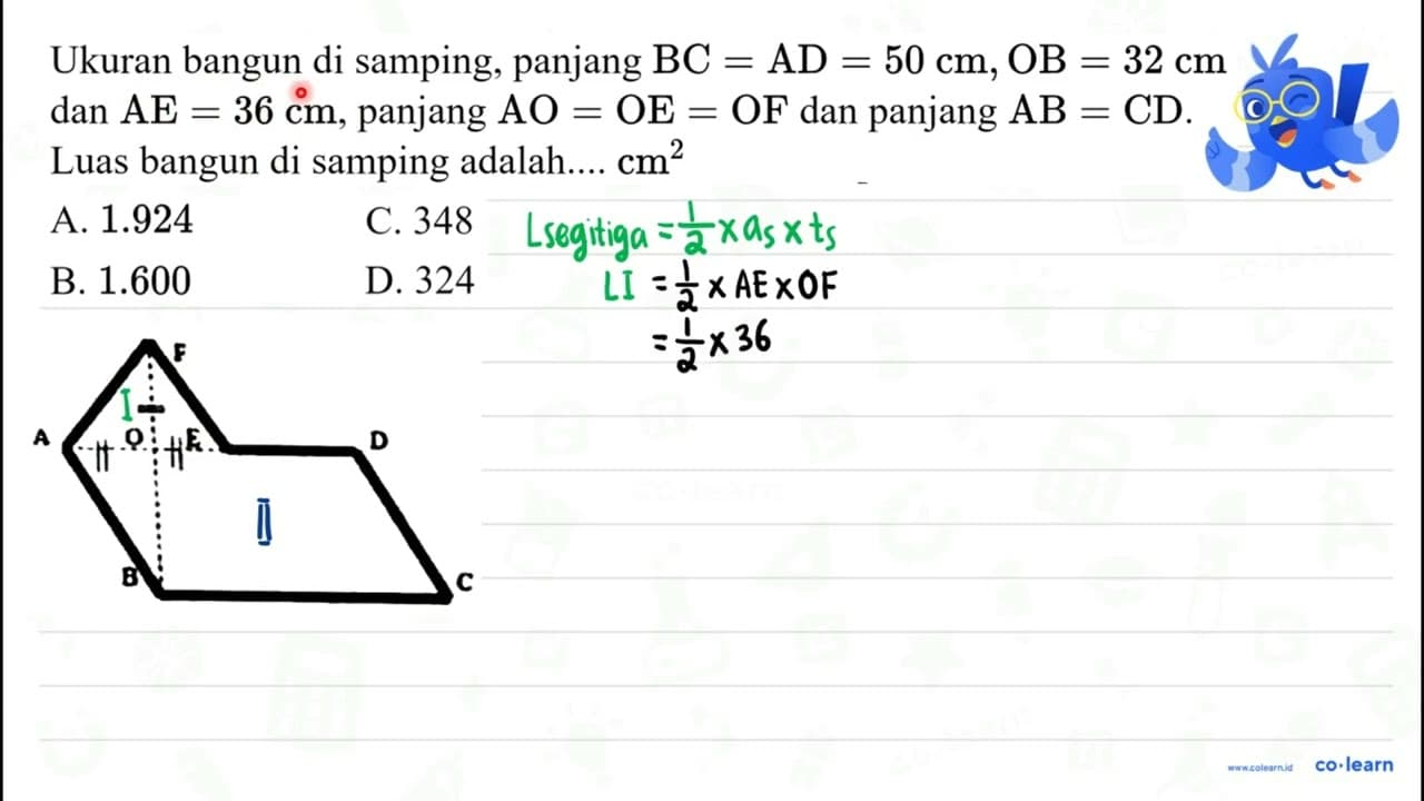 Ukuran bangun di samping, panjang BC=AD=50 cm, OB=32 cm dan