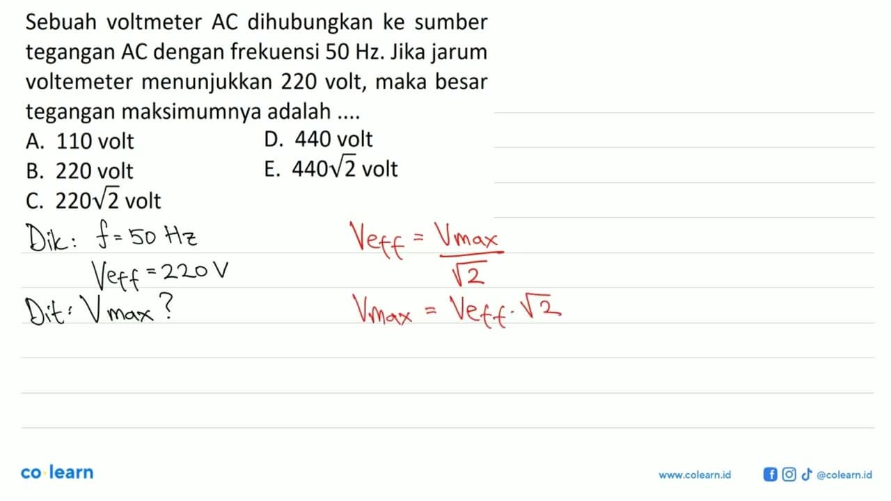 Sebuah voltmeter AC dihubungkan ke sumber tegangan AC