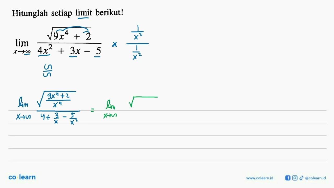 Hitunglah setiap limit berikut! lim x->tak hingga