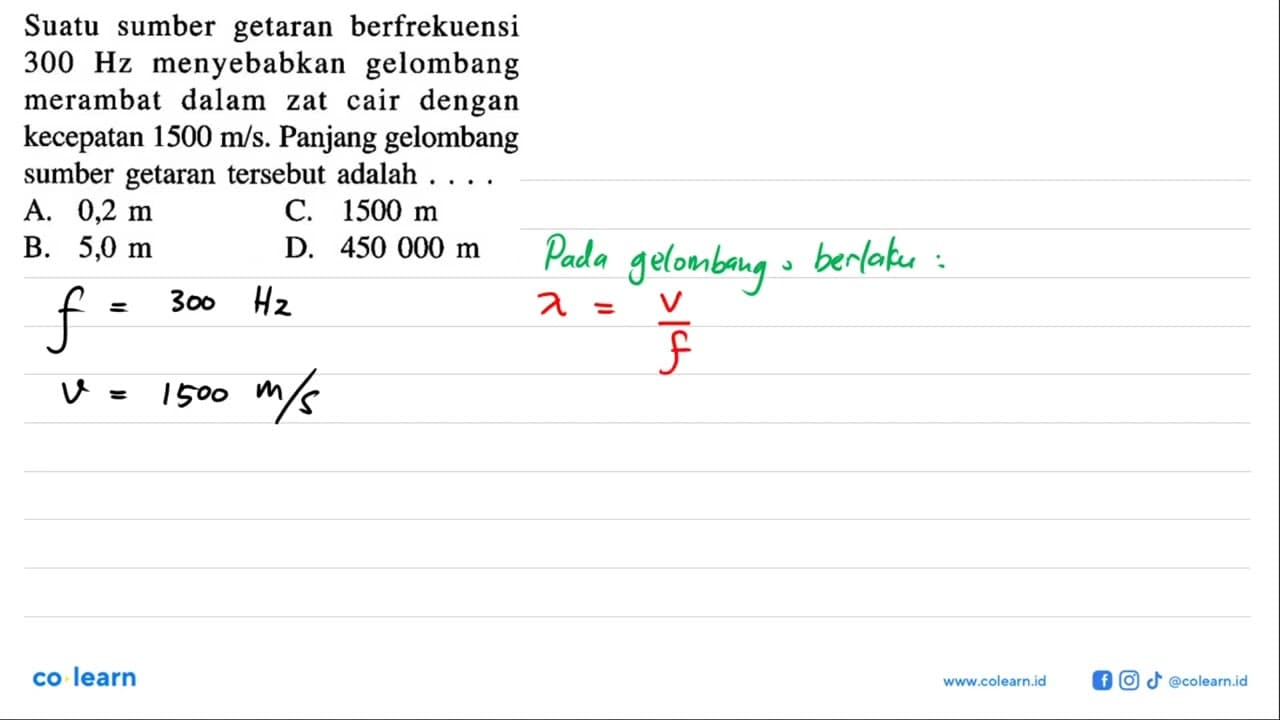 Suatu sumber getaran berfrekuensi 300 Hz menyebabkan