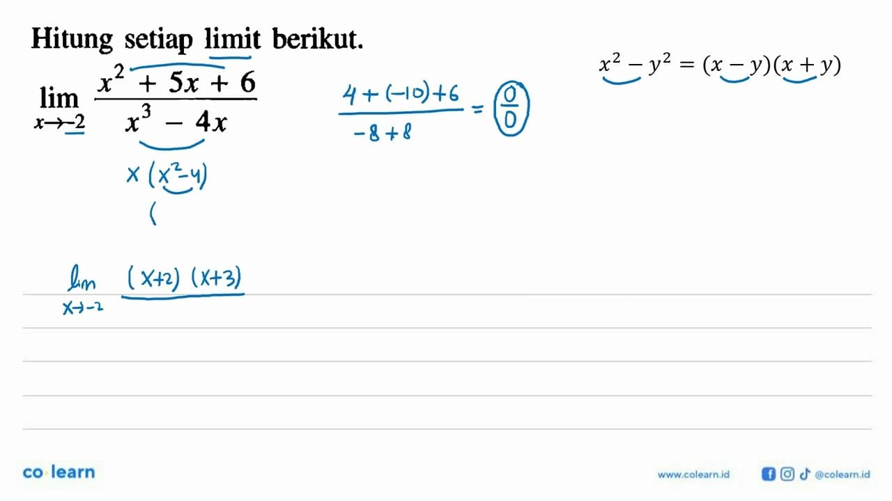 Hitung setiap limit berikut. lim x->-2 (x^2+5x+6)/(x^3-4x)