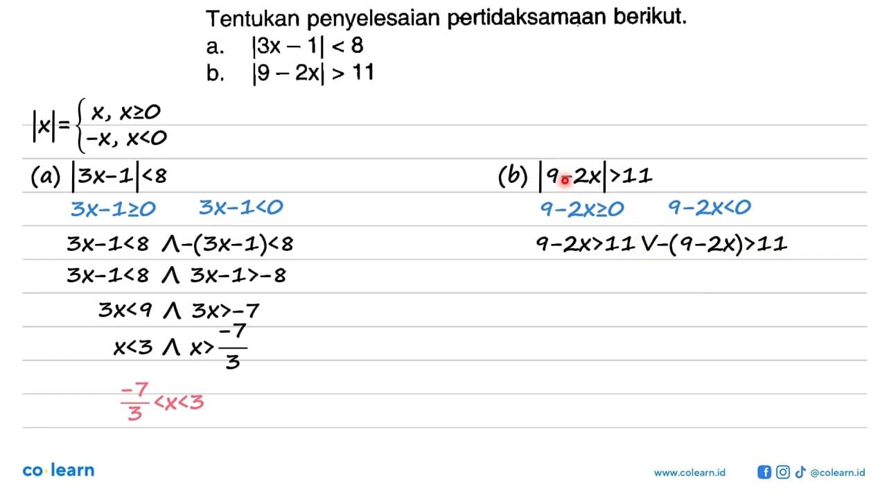 Tentukan penyelesaian pertidaksamaan berikut. a. |3x-1|<8