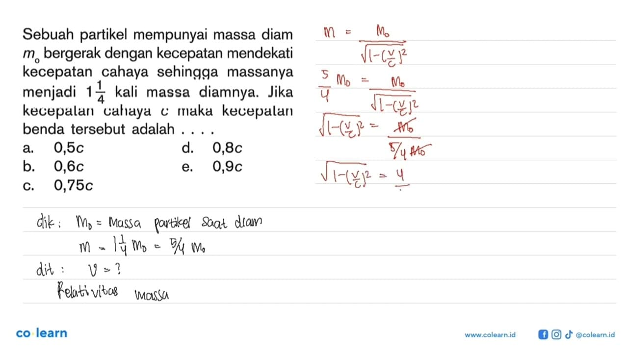 Sebuah partikel mempunyai massa diam mo bergerak dengan