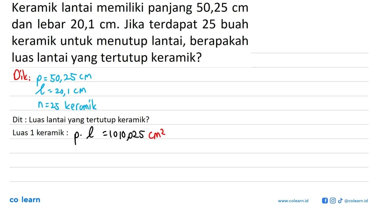 Keramik lantai memiliki panjang 50,25 cm dan lebar 20,1 cm.