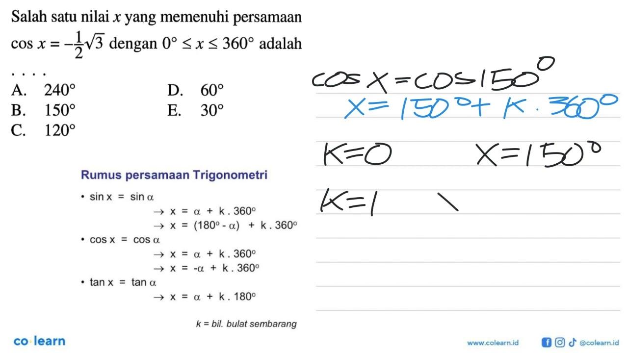 Salah satu nilai x yang memenuhi persamaan cos