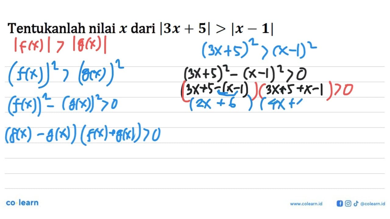 Tentukanlah nilai x dari |3x+5|>|x-1|