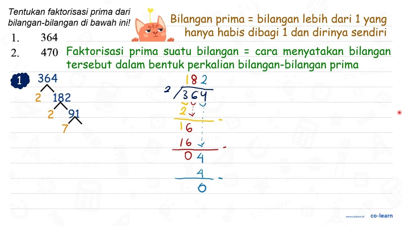 Tentukan faktorisasi prima dari bilangan-bilangan di bawah