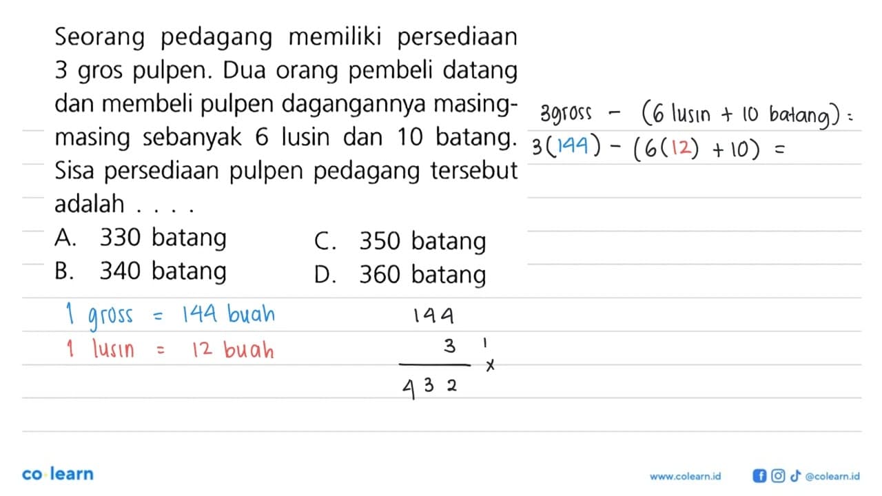 Seorang pedagang memiliki persediaan 3 gros pulpen. Dua