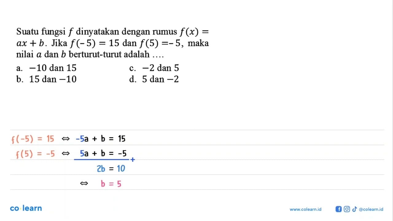 Suatu fungsi f dinyatakan dengan rumus f(x)= ax+b. Jika