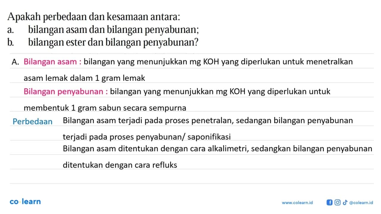 Apakah perbedaan dan kesamaan antara: a. bilangan asam dan