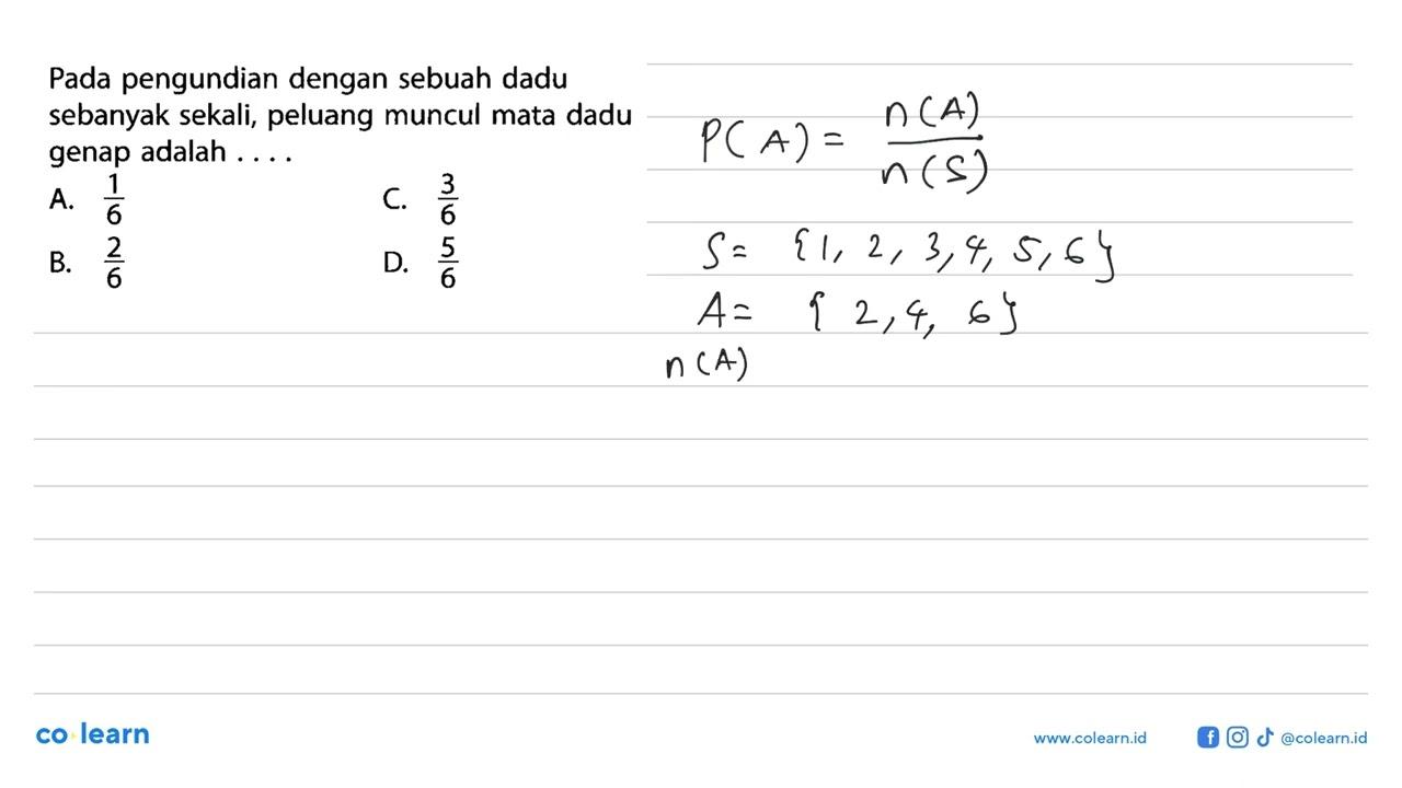 Pada pengundian dengan sebuah dadu sebanyak sekali, peluang