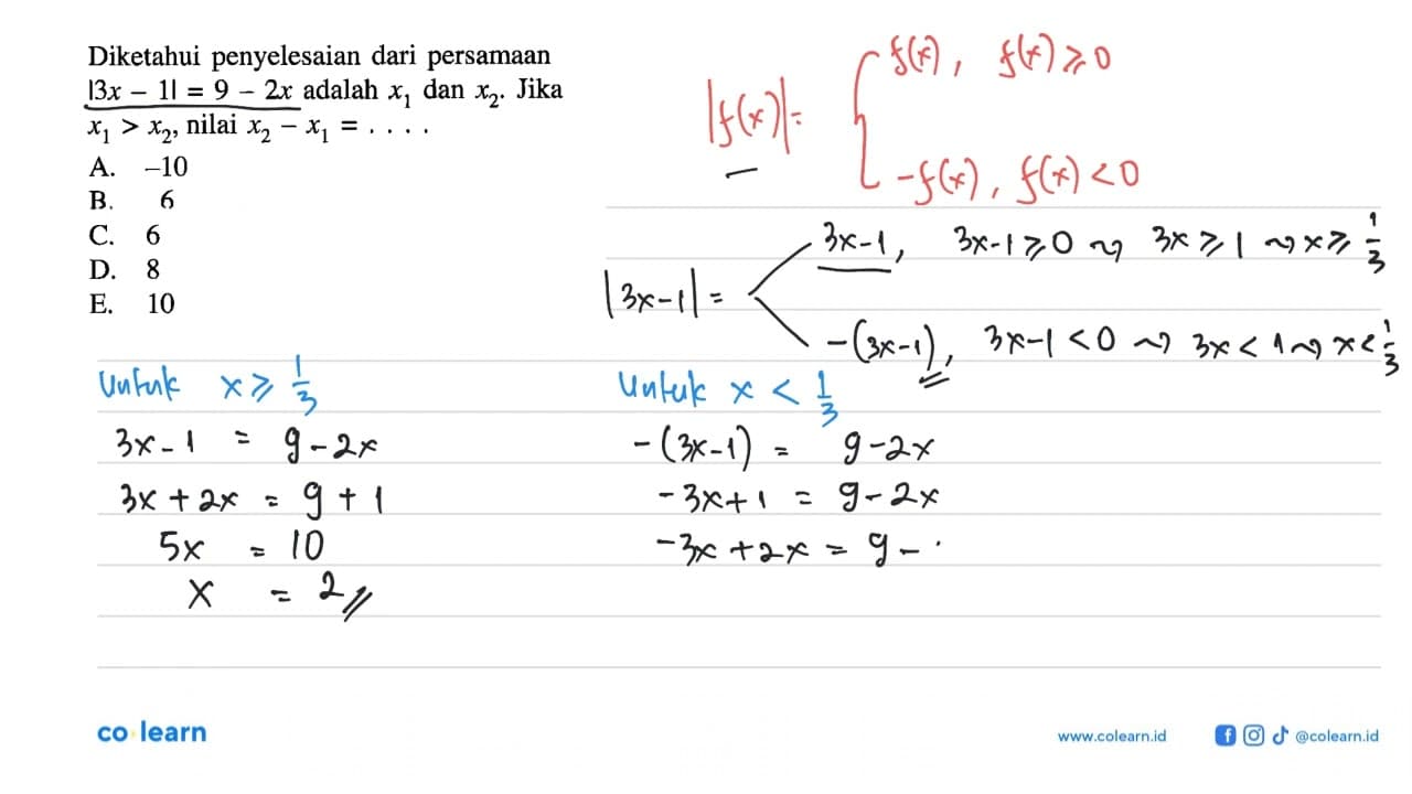 Diketahui penyelesaian dari persamaan |3x-1|=9-2x adalah x1