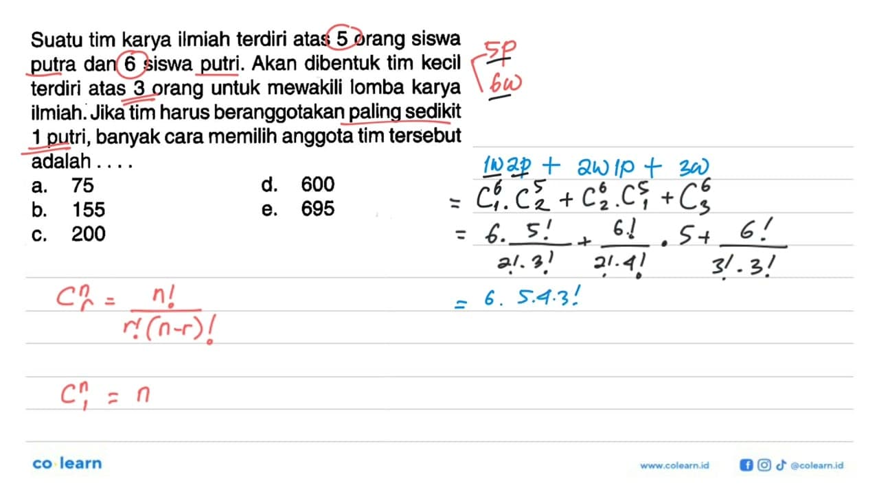 Suatu tim karya ilmiah terdiri atas 5 orang siswa putra dan