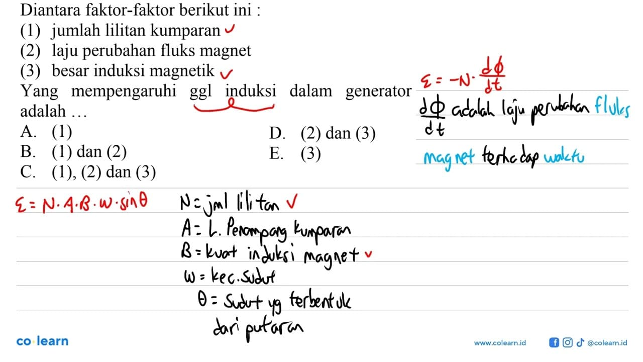 Diantara faktor-faktor berikut ini :(1) jumlah lilitan