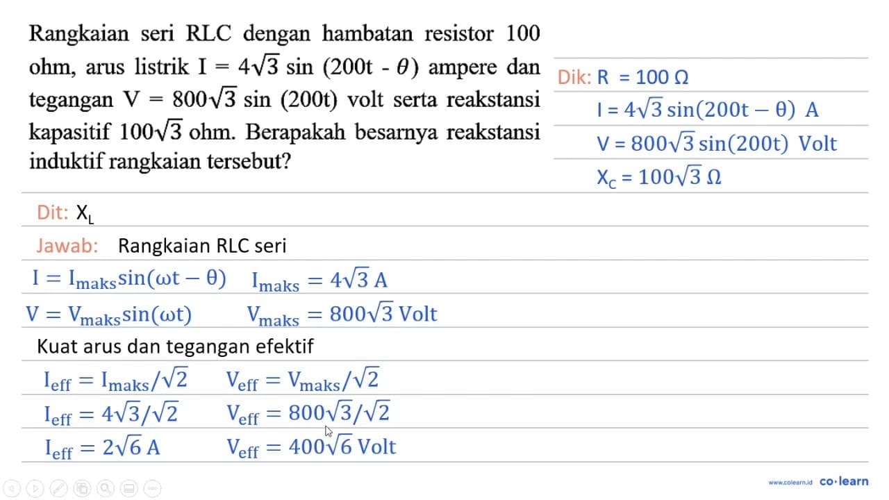 Rangkaian seri RLC dengan hambatan resistor 100 ohm, arus