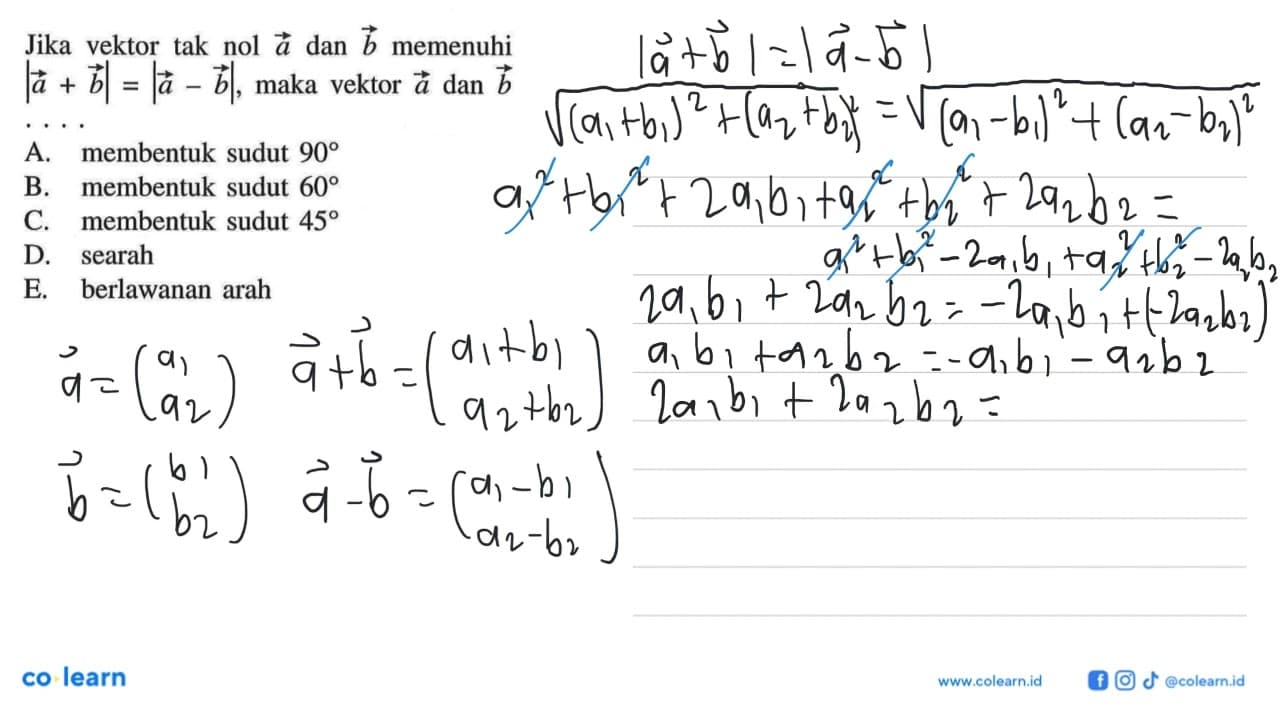 Jika vektor tak nol a dan b memenuhi |a+b|=|a-b|, maka