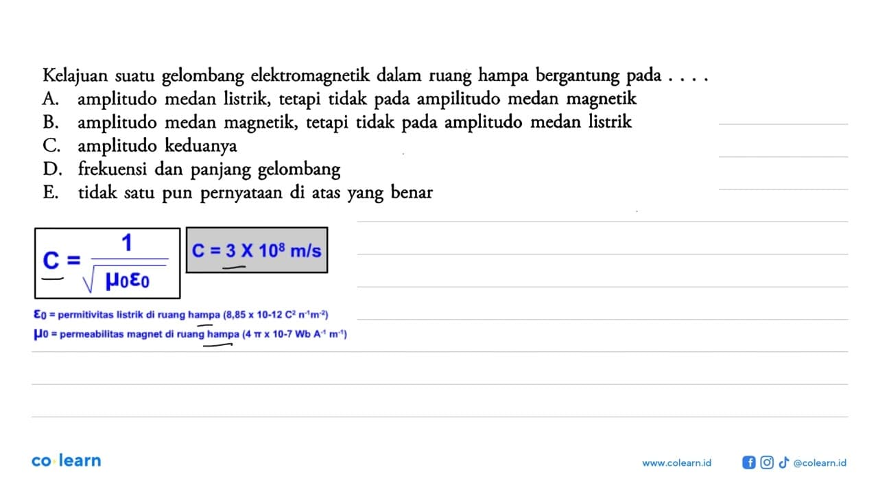 Kelajuan suatu gelombang elektromagnetik dalam ruang hampa