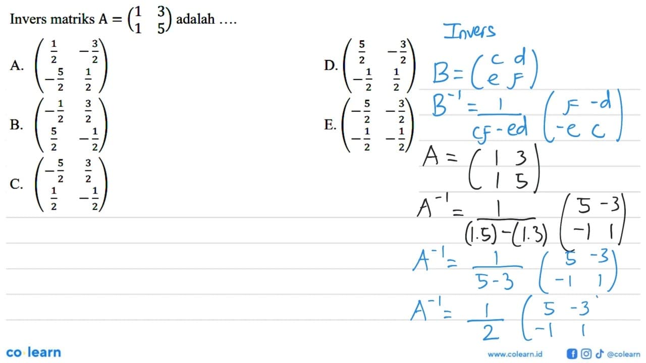 Invers matriks A=(1 3 1 5) adalah ...