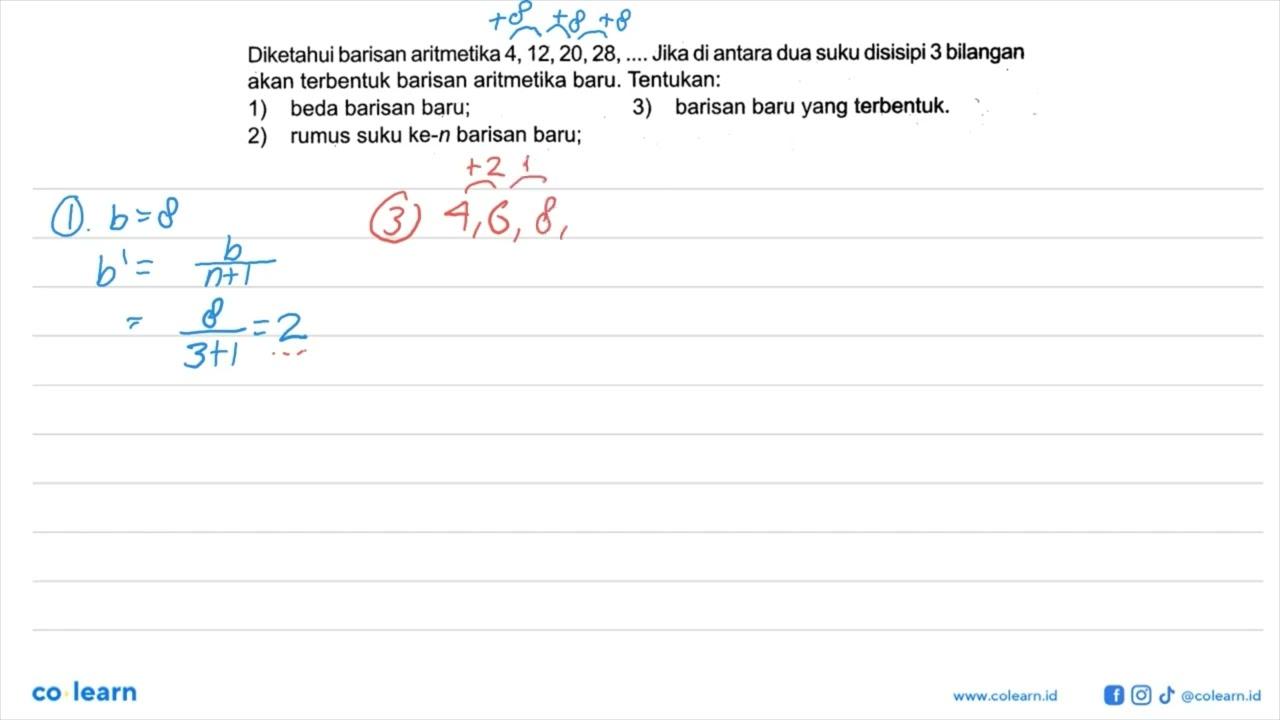 Diketahui barisan aritmetika 4,12,20,28, ... . Jika di