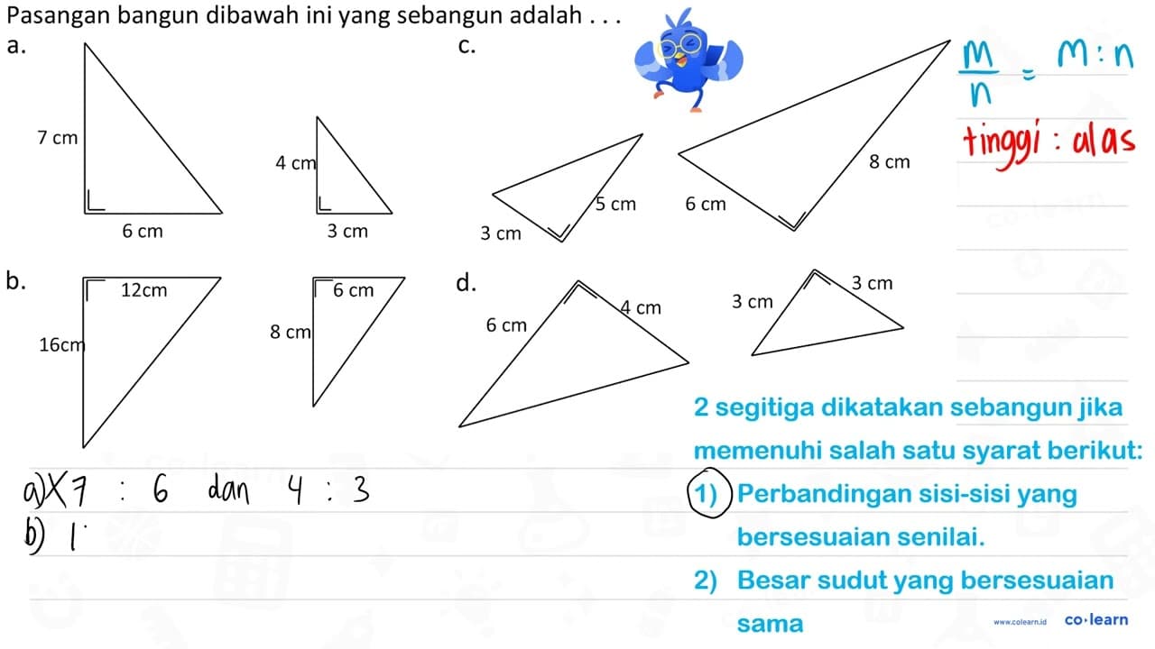 Pasangan bangun dibawah ini yang sebangun adalah ... a. b.