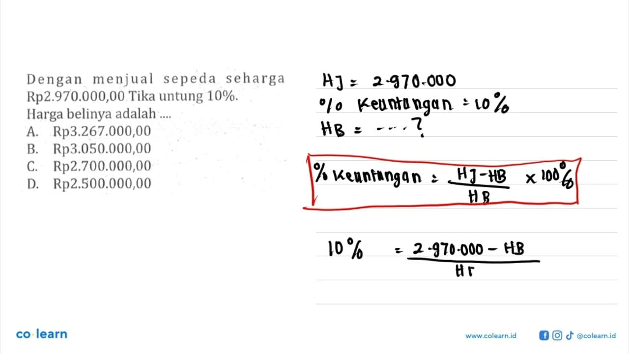 Dengan menjual sepeda seharga Rp2.970.000,00 Tika untung