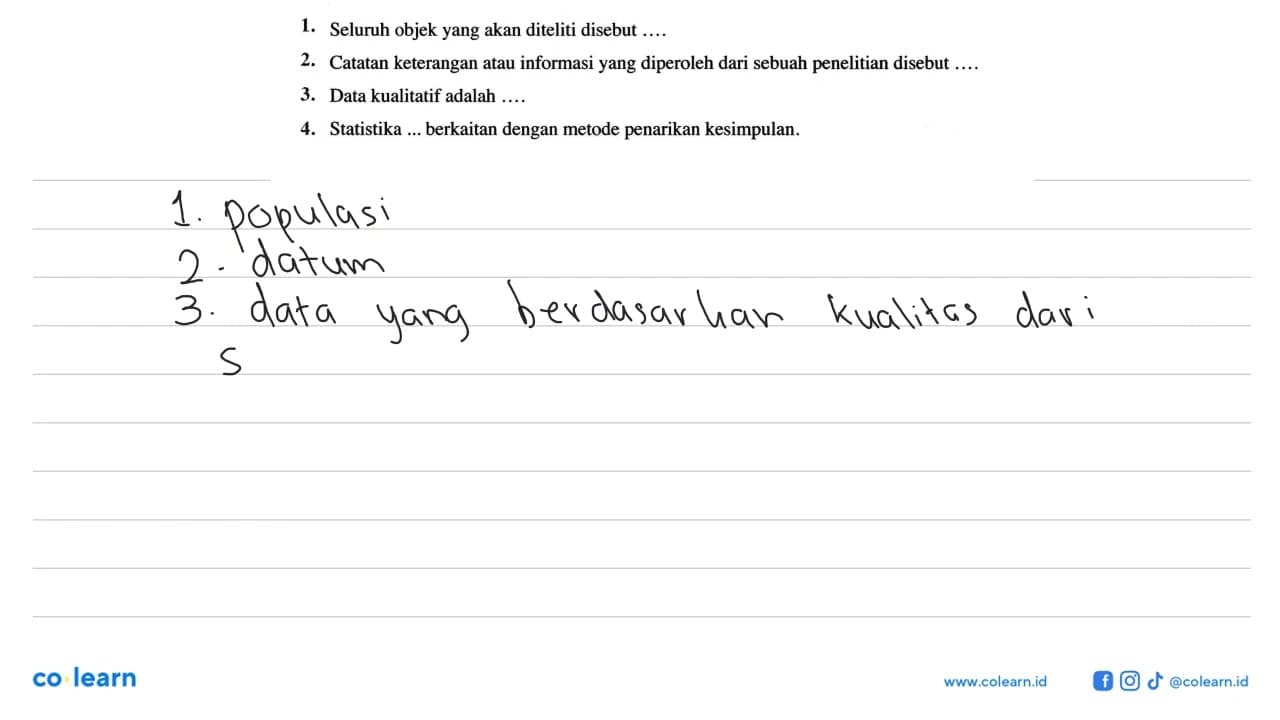 1. Seluruh objek yang akan diteliti disebut .... 2. Catatan