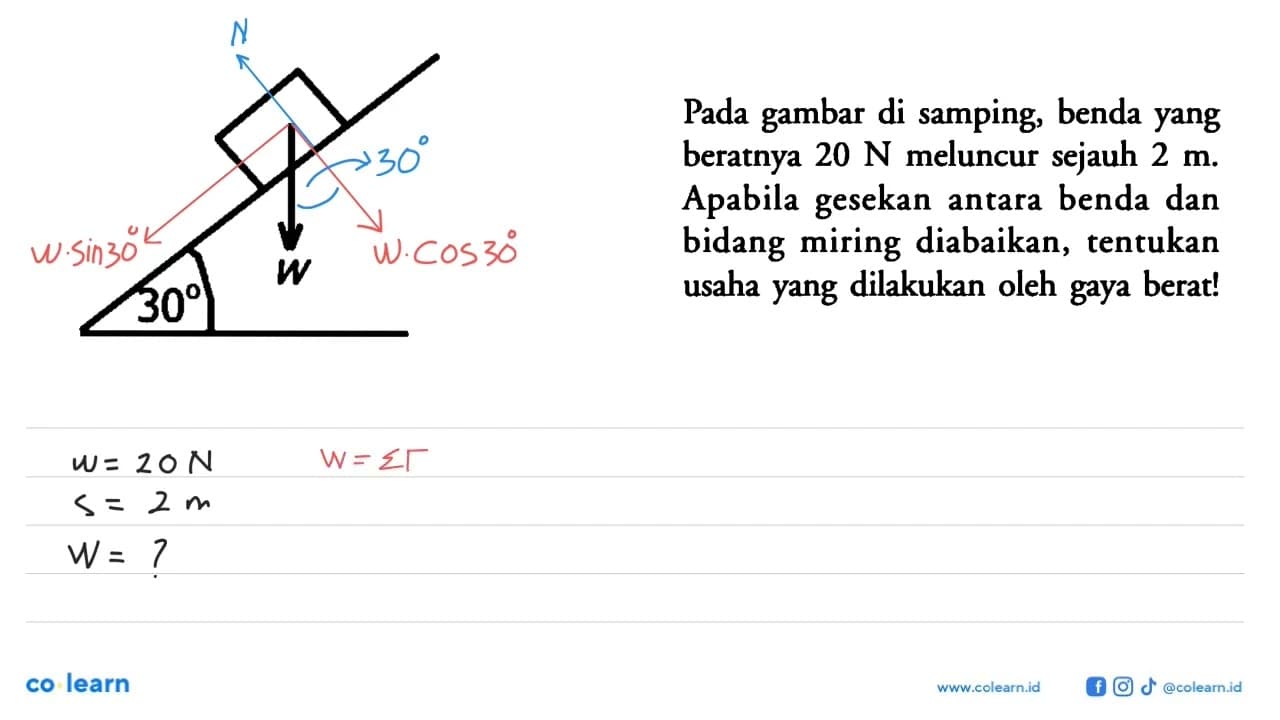 30 w Pada gambar di samping, benda yang beratnya 20 N