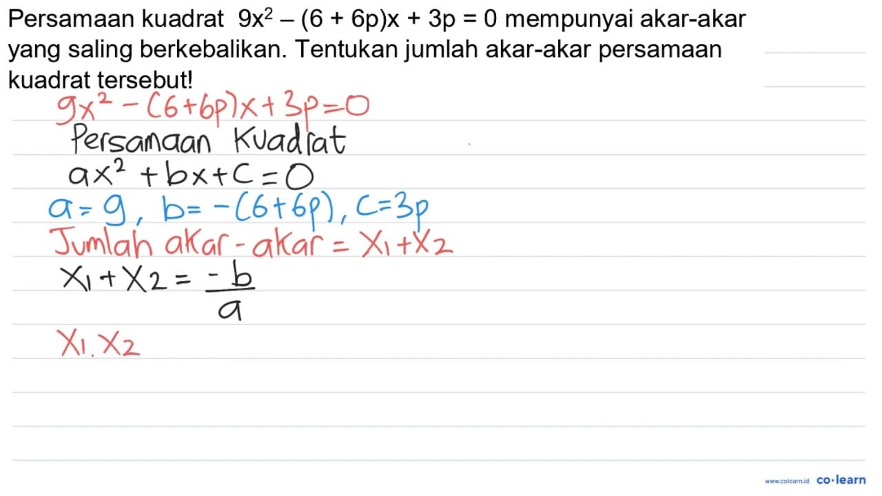 Persamaan kuadrat 9 x^(2)-(6+6 p) x+3 p=0 mempunyai