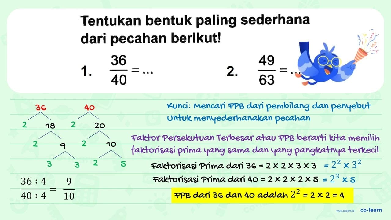 Tentukan bentuk paling sederhana dari pecahan berikutl 36