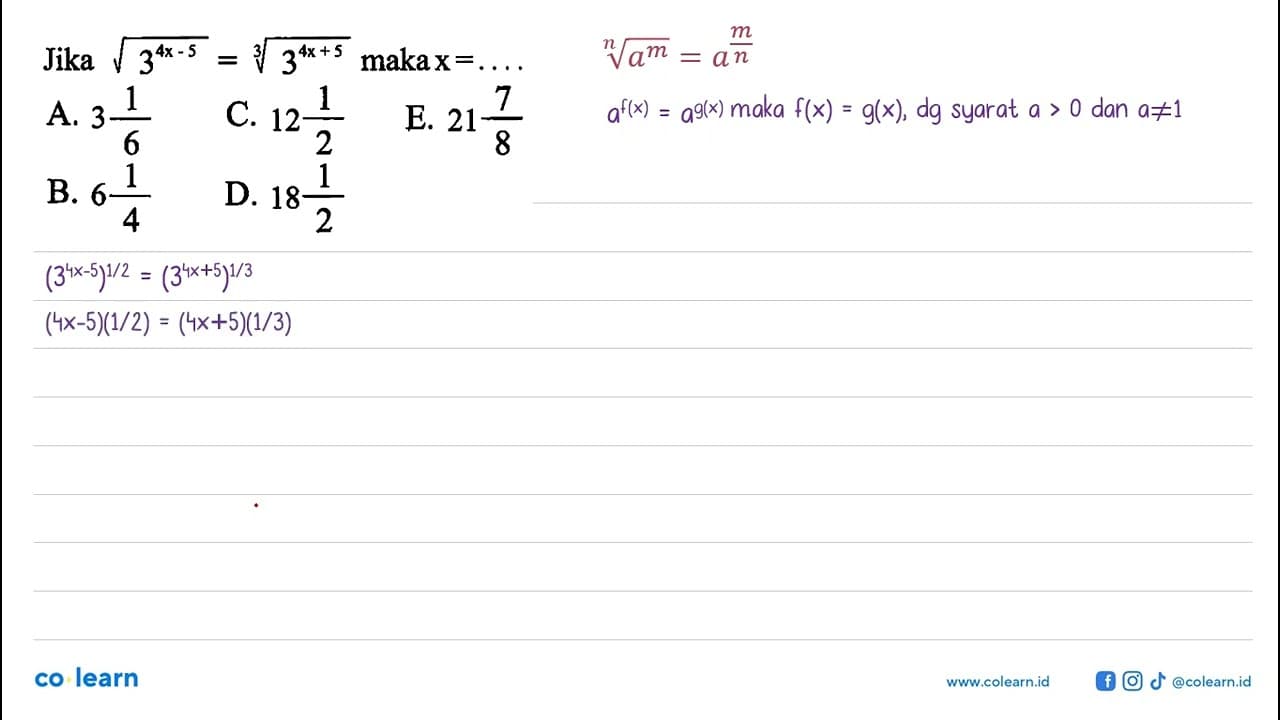 Jika akar(3^(4x-5))=(3^(4x-5))^(1/3) maka x=. . . .