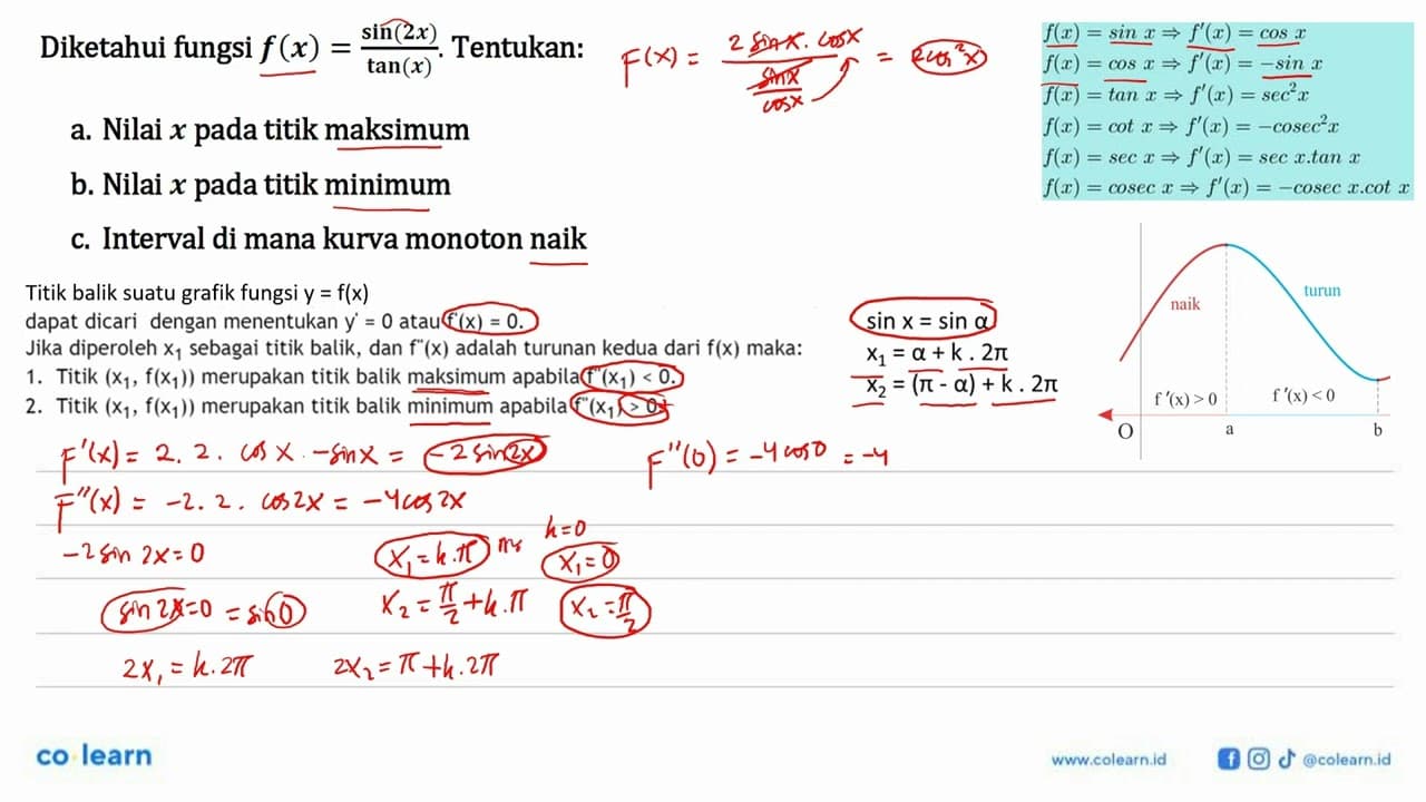 Diketahui fungsi f (x)= sin(2x)/tan(x). Tentukan: a.Nilai x