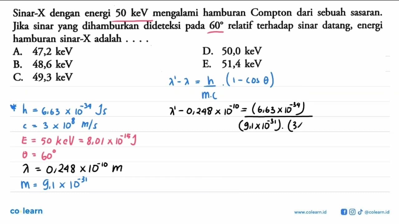 Sinar-X dengan energi 50 keV mengalami hamburan Compton