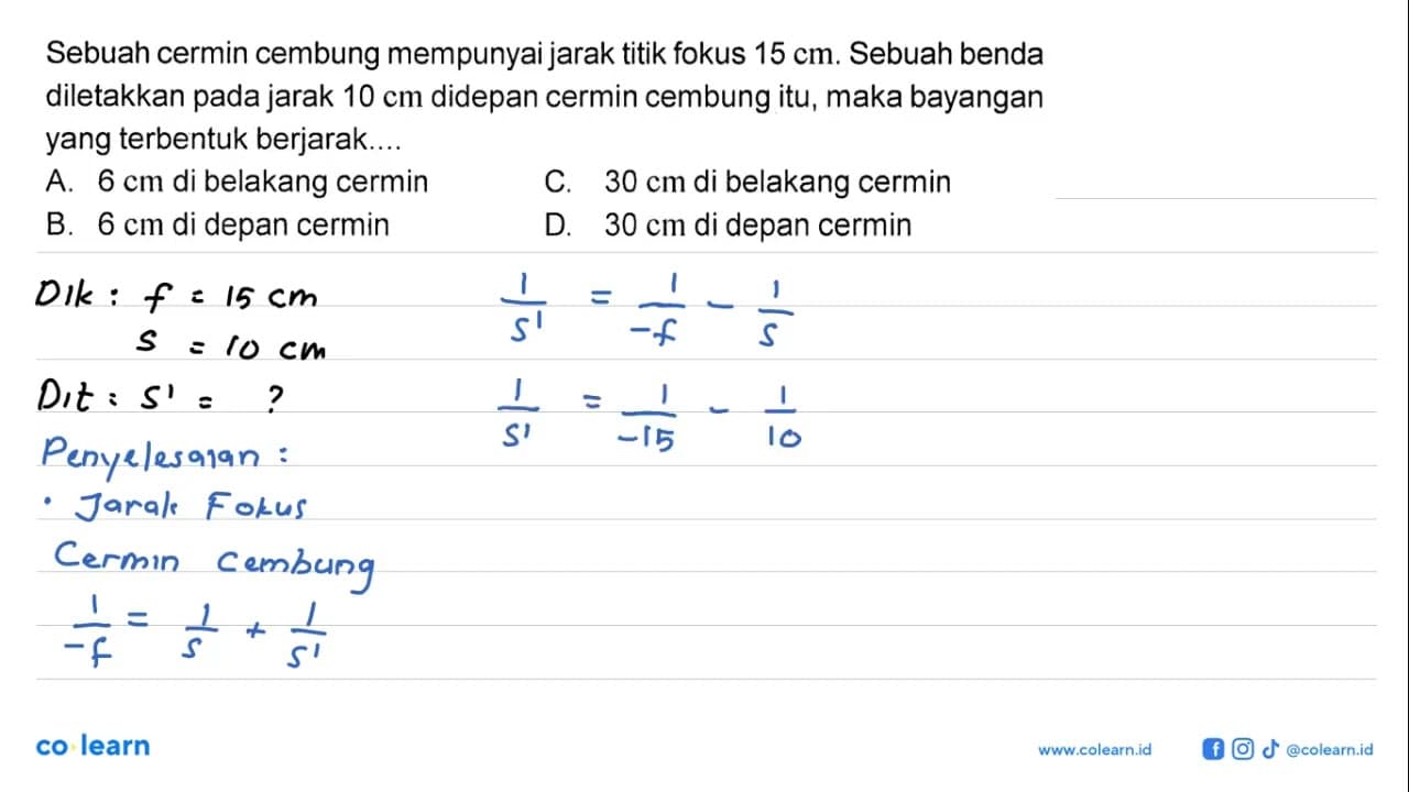 Sebuah cermin cembung mempunyai jarak titik fokus 15 cm.