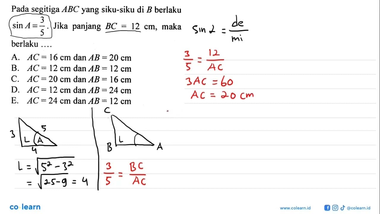 Pada segitiga ABC yang siku-siku di B berlaku sin A=3/5 .