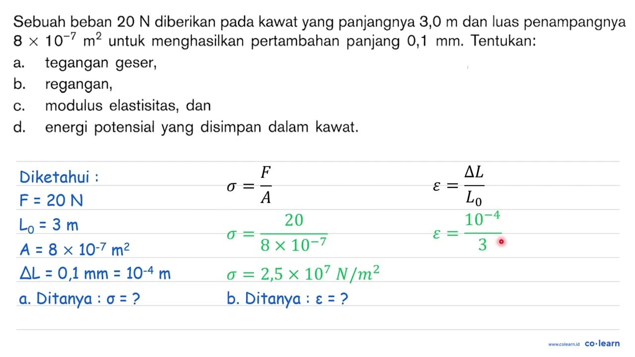 Sebuah beban 20 N diberikan kawat yang panjangnya 3,0 m dan