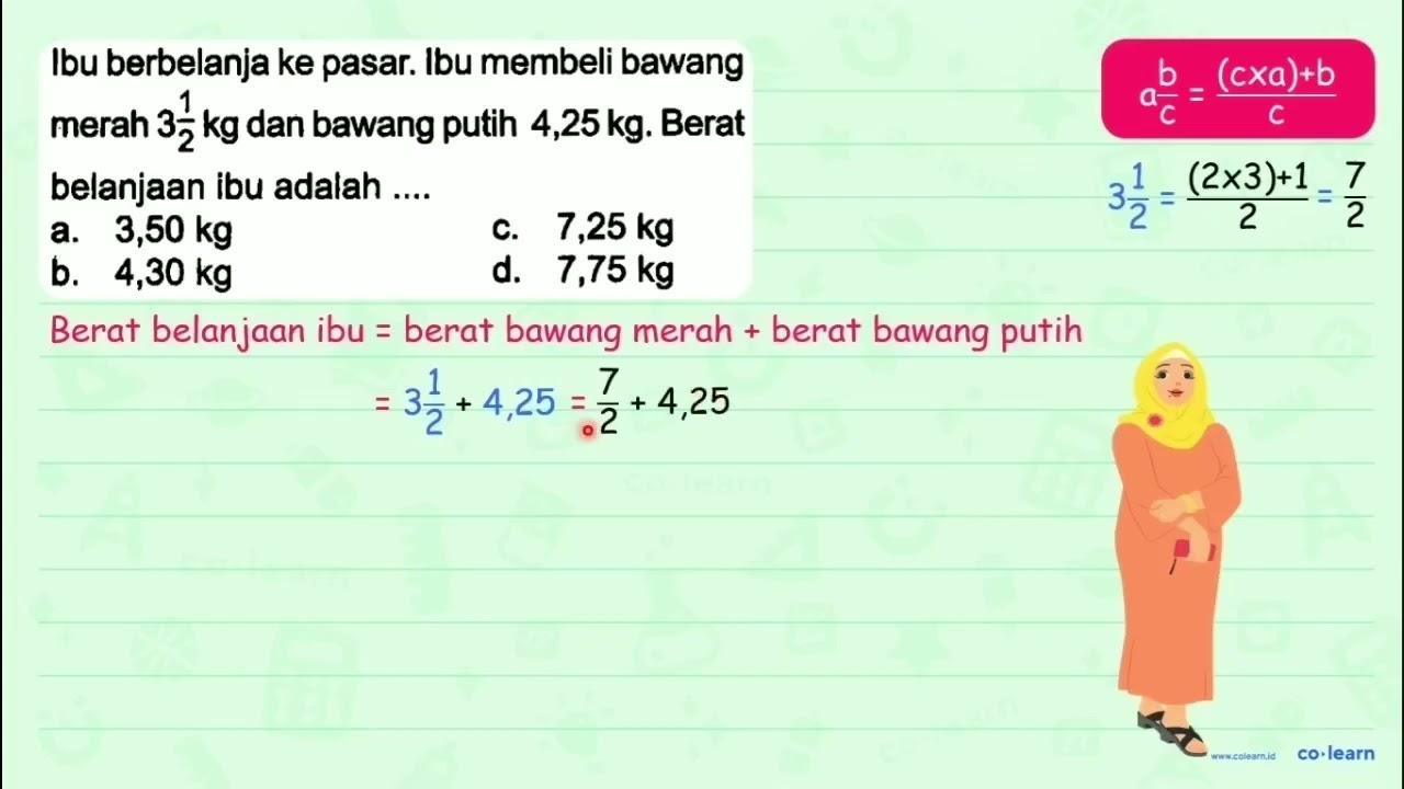 Ibu berbelanja ke pasar. Ibu membeli bawang merah 3 (1)/(2)