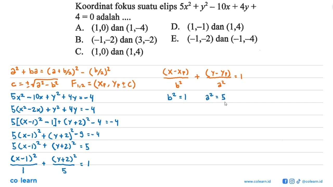 Koordinat fokus suatu elips 5x^2+y^2-10x+4y+4=0 adalah