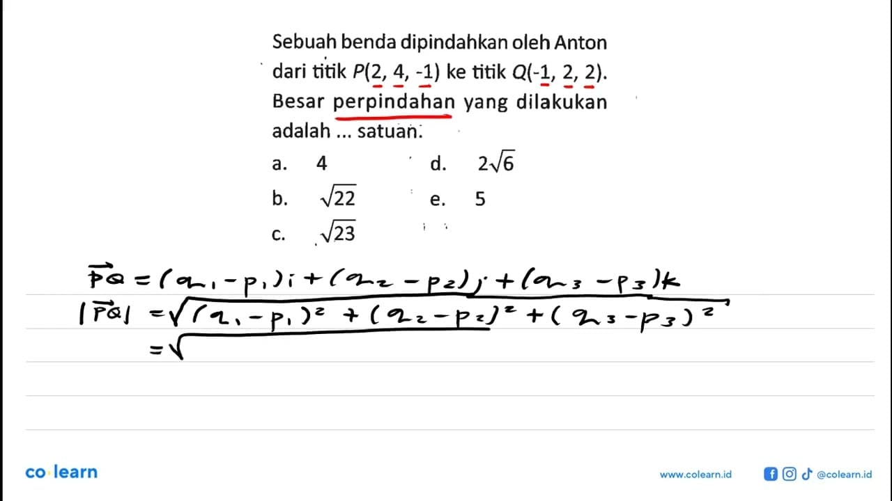 Sebuah benda dipindahkan oleh Anton dari titik P(2, 4, -1)