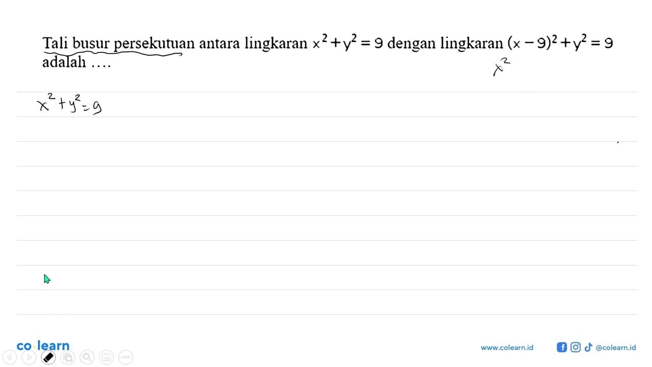 Tali busur persekutuan antara lingkaran x^2+y^2=9 dengan