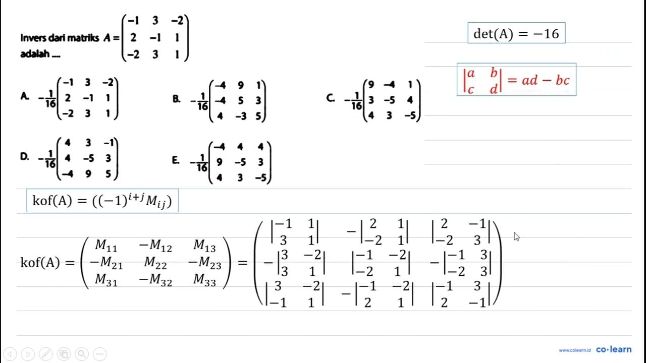 Invers dari matriks A=(-1 3 -2 2 -1 1 -2 3 1)