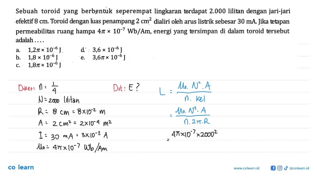 Sebuah toroid yang berbentuk seperempat lingkaran terdapat