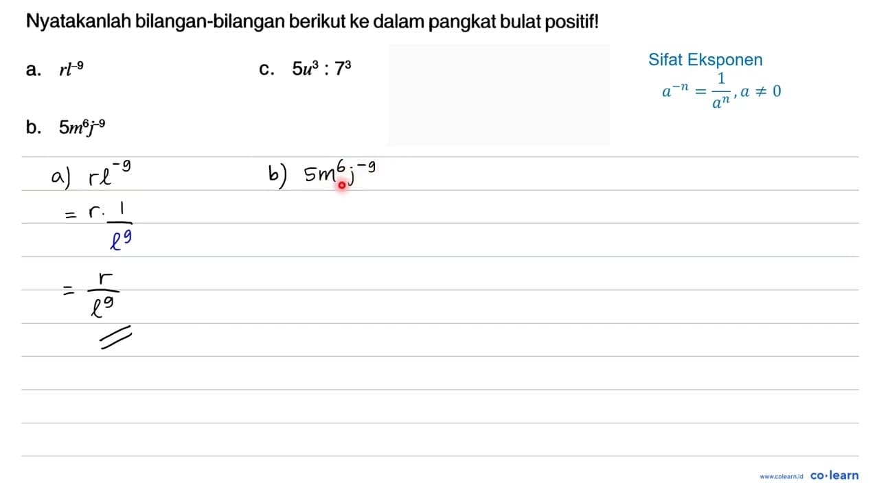 Nyatakanlah bilangan-bilangan berikut ke dalam pangkat