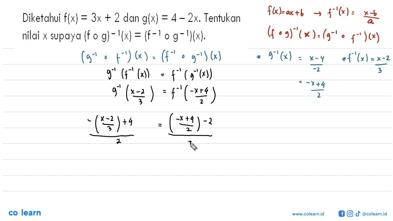 Diketahui f(x)=3 x+2 dan g(x)=4-2x. Tentukan nilai x supaya