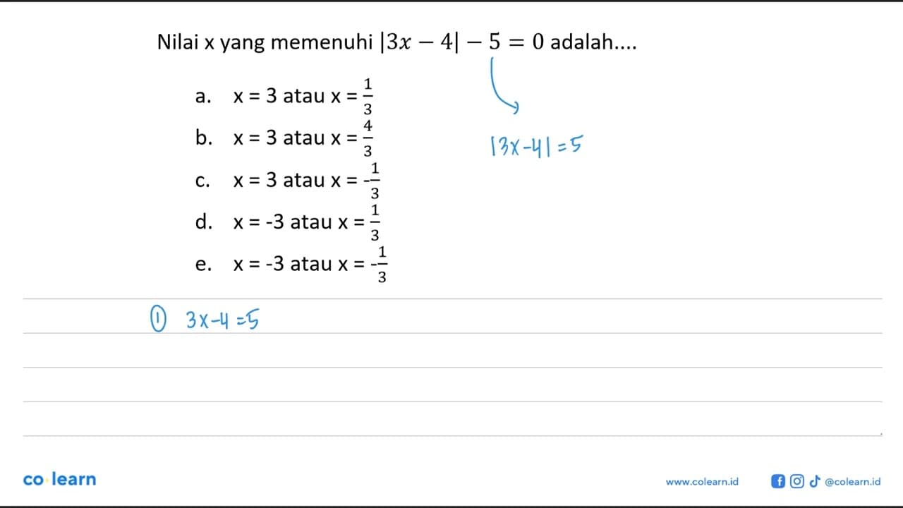 Nilai x yang memenuhi |3x-4|-5=0 adalah....