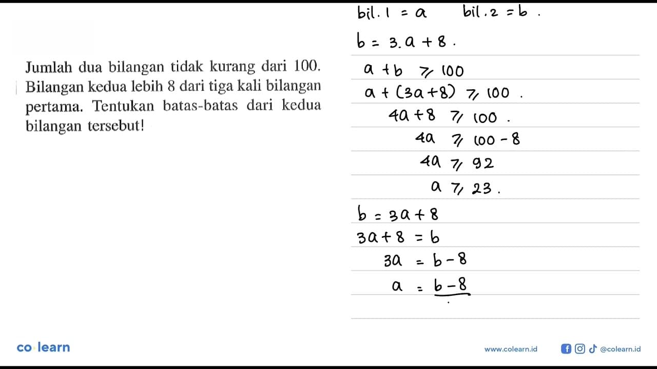 Jumlah dua bilangan tidak kurang dari 100. Bilangan kedua