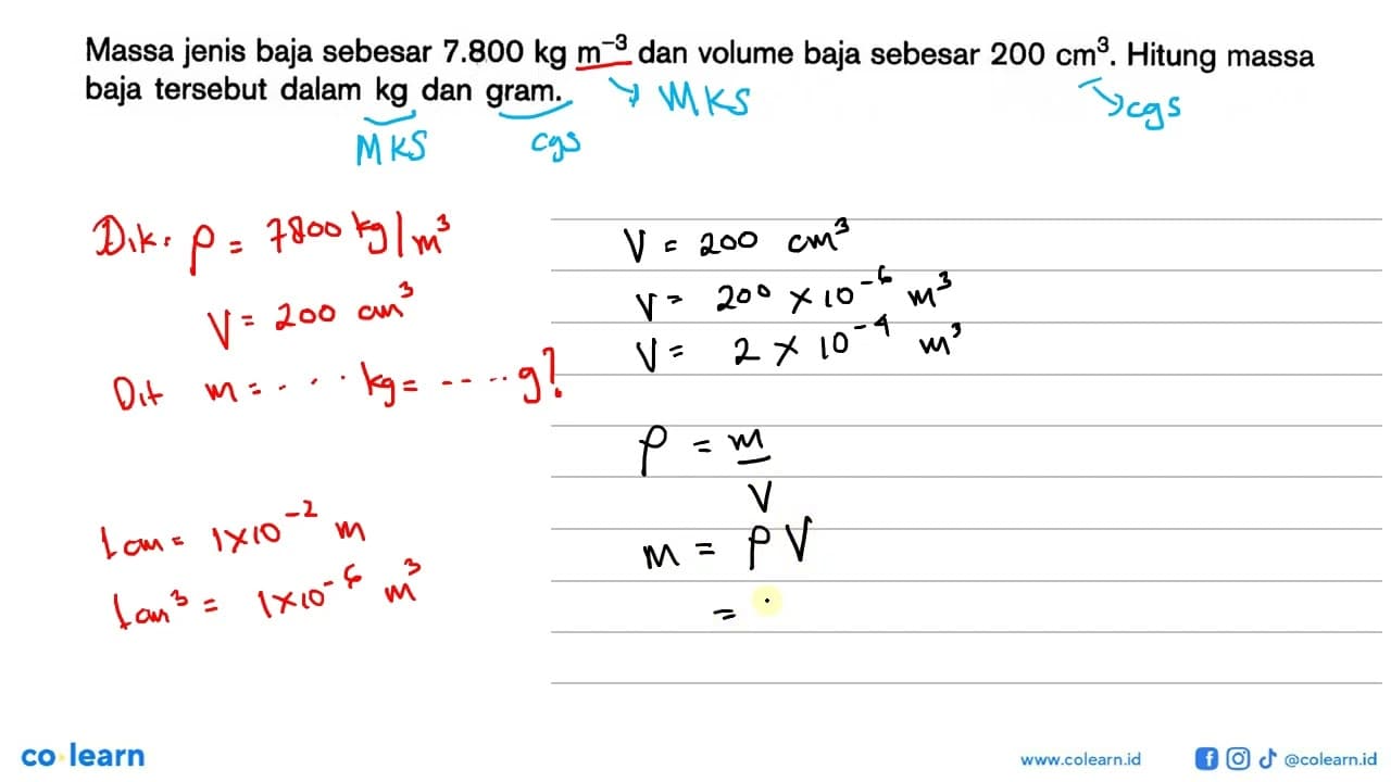 Massa jenis baja sebesar 7.800 kg m^-3 dan volume baja