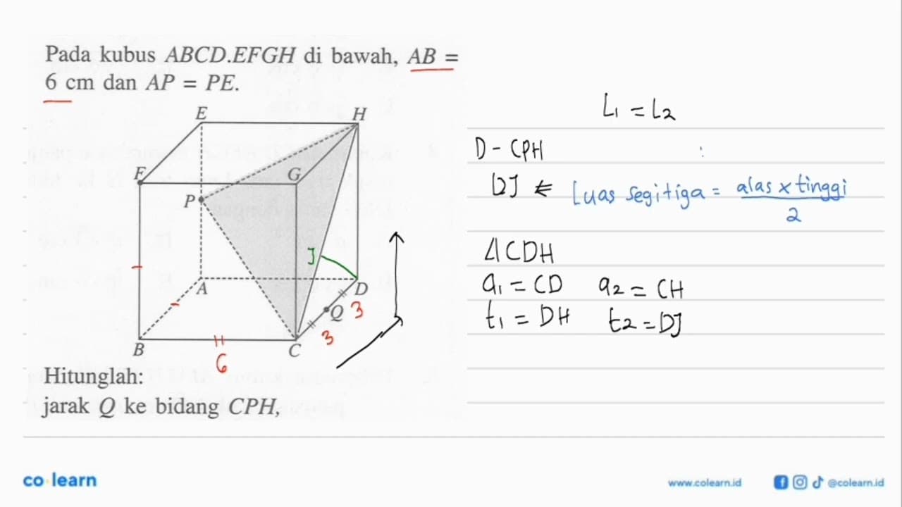 Pada kubus ABCD.EFGH di bawah, AB = 6 cm dan AP = PE.